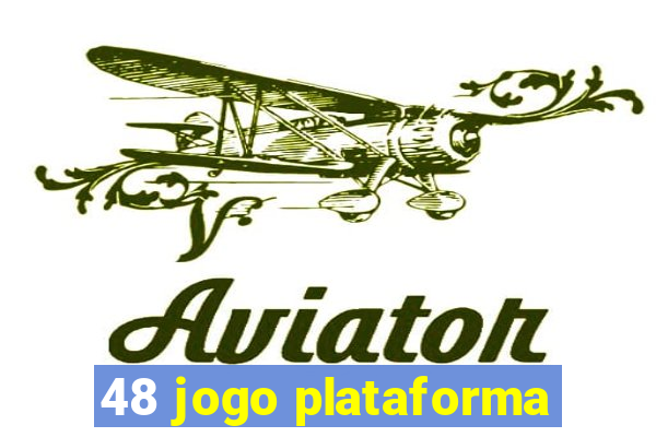 48 jogo plataforma